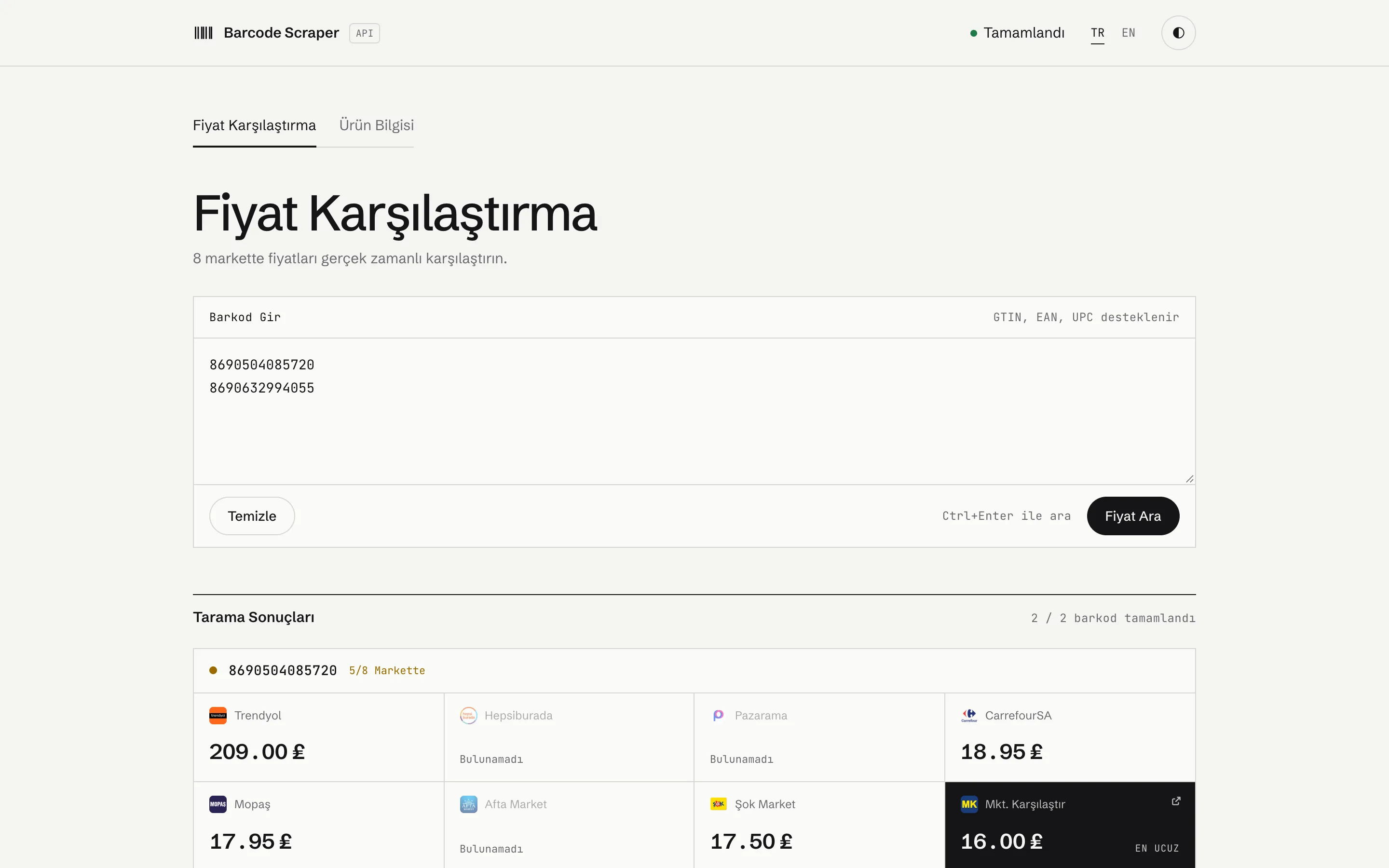 İki barkod için market market fiyatlar; bulunamayanlar gri, en ucuz fiyat işaretli.